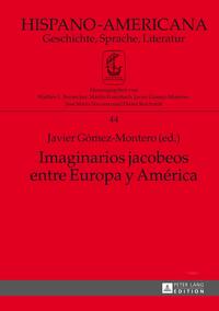 Imaginarios jacobeos entre Europa y América