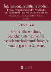 Zivilrechtliche Haftung deutscher Unternehmen für menschenrechtsbeeinträchtigende Handlungen ihrer Zulieferer