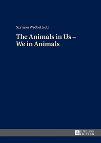 The Animals in Us – We in Animals