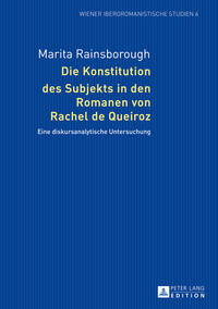 Die Konstitution des Subjekts in den Romanen von Rachel de Queiroz