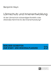 Lärmschutz und Innenentwicklung