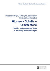 Glossae – Scholia – Commentarii