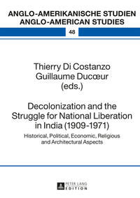 Decolonization and the Struggle for National Liberation in India (1909–1971)