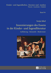 Inszenierungen des Essens in der Kinder- und Jugendliteratur