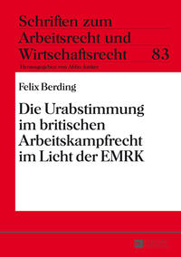 Die Urabstimmung im britischen Arbeitskampfrecht im Licht der EMRK