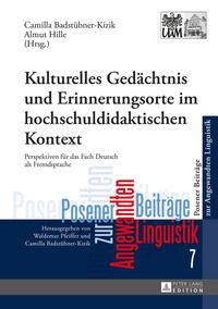 Kulturelles Gedächtnis und Erinnerungsorte im hochschuldidaktischen Kontext