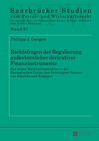 Rechtsfragen der Regulierung außerbörslicher derivativer Finanzinstrumente