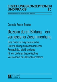 Disziplin durch Bildung – ein vergessener Zusammenhang