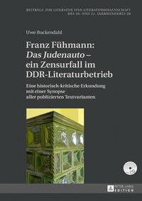 Franz Fühmann: «Das Judenauto» – ein Zensurfall im DDR-Literaturbetrieb