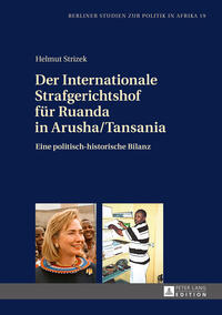 Der Internationale Strafgerichtshof für Ruanda in Arusha/Tansania