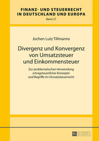 Divergenz und Konvergenz von Umsatzsteuer und Einkommensteuer