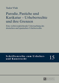 Parodie, Pastiche und Karikatur – Urheberrechte und ihre Grenzen