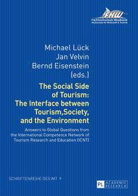 The Social Side of Tourism: The Interface between Tourism, Society, and the Environment