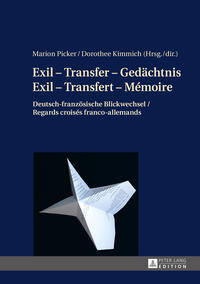 Exil – Transfer – Gedächtnis / Exil – Transfert – Mémoire