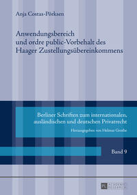 Anwendungsbereich und ordre public-Vorbehalt des Haager Zustellungsübereinkommens