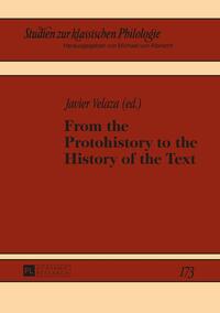 From the Protohistory to the History of the Text