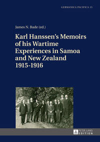 Karl Hanssen’s Memoirs of his Wartime Experiences in Samoa and New Zealand 1915–1916