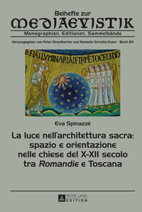 La luce nell’architettura sacra: spazio e orientazione nelle chiese del X–XII secolo - tra «Romandie» e Toscana