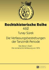 Die Verfassungsbestrebungen der Tanzimât-Periode