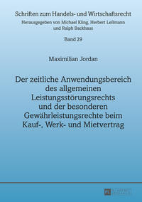 Der zeitliche Anwendungsbereich des allgemeinen Leistungsstörungsrechts und der besonderen Gewährleistungsrechte beim Kauf-, Werk- und Mietvertrag