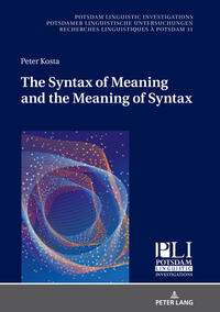 The Syntax of Meaning and the Meaning of Syntax