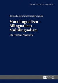 Monolingualism – Bilingualism – Multilingualism