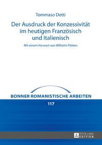 Der Ausdruck der Konzessivität im heutigen Französisch und Italienisch