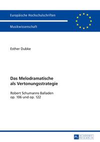 Das Melodramatische als Vertonungsstrategie