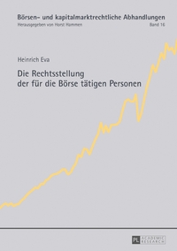 Die Rechtsstellung der für die Börse tätigen Personen