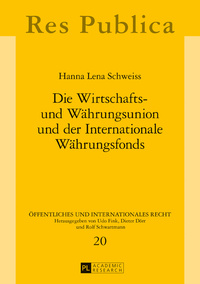 Die Wirtschafts- und Währungsunion und der Internationale Währungsfonds