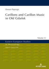 Carillons and Carillon Music in Old Gda?sk