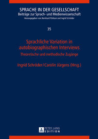 Sprachliche Variation in autobiographischen Interviews