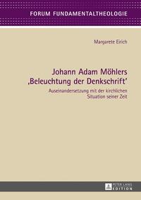 Johann Adam Möhlers «Beleuchtung der Denkschrift»