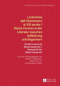 La brevitas dall'Illuminismo al XXI secolo / Kleine Formen in der Literatur zwischen Aufklärung und Gegenwart