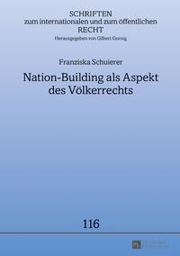 Nation-Building als Aspekt des Völkerrechts