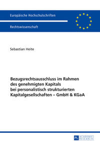 Bezugsrechtsausschluss im Rahmen des genehmigten Kapitals bei personalistisch strukturierten Kapitalgesellschaften – GmbH & KGaA