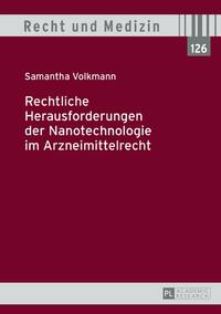 Rechtliche Herausforderungen der Nanotechnologie im Arzneimittelrecht