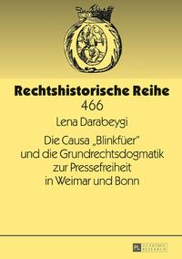 Die Causa «Blinkfüer» und die Grundrechtsdogmatik zur Pressefreiheit in Weimar und Bonn