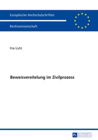 Beweisvereitelung im Zivilprozess