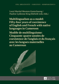 Multilingualism as a model: Fifty-four years of coexistence of English and French with native languages in Cameroon / Modèle de multilinguisme : Cinquante-quatre années de coexistence de l’anglais et du français avec les langues maternelles au Camero