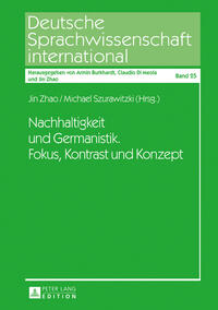Nachhaltigkeit und Germanistik. Fokus, Kontrast und Konzept