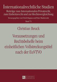 Voraussetzungen und Rechtsbehelfe beim einheitlichen Vollstreckungstitel nach der EuVTVO