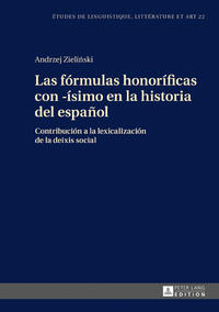 Las fórmulas honoríficas con -ísimo en la historia del español