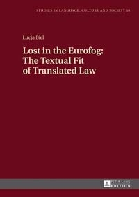 Lost in the Eurofog: The Textual Fit of Translated Law