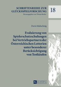 Evaluierung von Spielerschutzschulungen bei Vertriebspartnern der Österreichischen Lotterien unter besonderer Berücksichtigung von Testkäufen