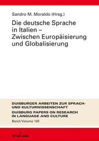 Die deutsche Sprache in Italien – Zwischen Europäisierung und Globalisierung