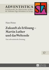 Zukunft als Erlösung – Martin Luther und das Weltende