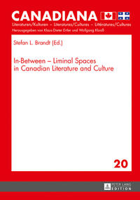 In-Between – Liminal Spaces in Canadian Literature and Cultures