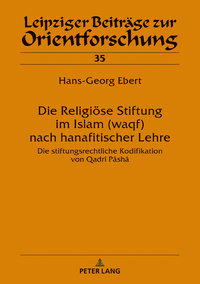 Die Religiöse Stiftung im Islam (waqf) nach hanafitischer Lehre