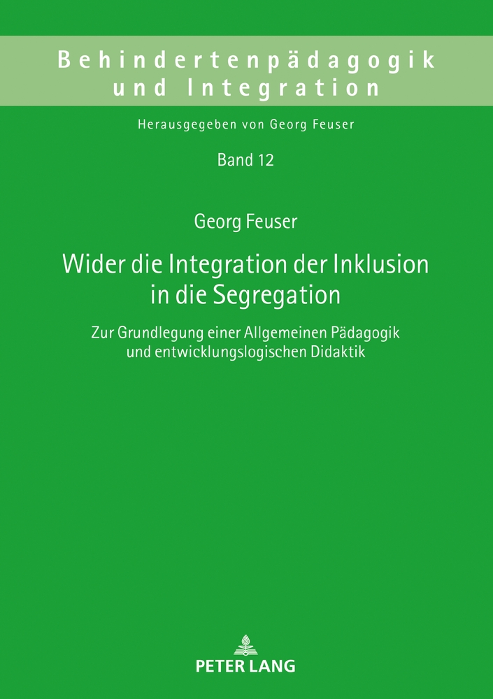 Cover-Abbildung für Wider die Integration der Inklusion in die Segregation (Hardcover) (99999---978-3-631-74291-4)